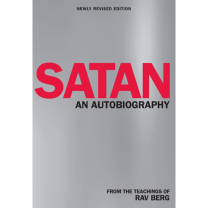 SATAN: AN AUTOBIOGRAPHY - FROM THE TEACHINGS OF RAV BERG (ENGLISH)