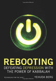 Rebooting: Defeating Depression with the Power of Kabbalah (English, Hardcover)