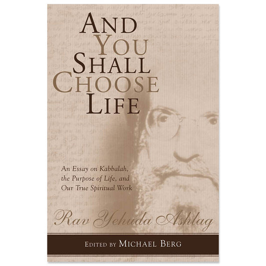 And You Shall Choose Life