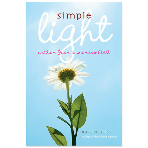 Simple Light - Wisdom from a Woman's Heart (ENGLISH)