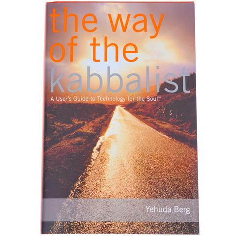 THE WAY OF THE KABBALIST: A USER'S GUIDE TO TECHNOLOGY FOR THE SOUL (ENGLISH)